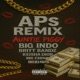 AP s Remix feat Big Indo Britt Bandz Keisha Dior OSB Girls Chelsea Pastel China Single