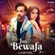 Jaa Bewafa Jaa Single