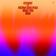 What You Need feat Matina Sous Peau EP