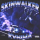 Skinwalker Single