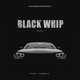 Black Whip Single