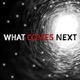 What Comes Next Single