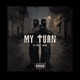 My Turn feat JE46 Single