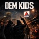 Dem Kids Single