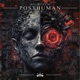 Posthuman Single