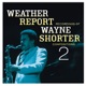 Weather Report Recordings of Wayne Shorter Compositions 2