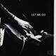 Let Me Go Single