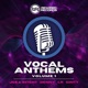 Vocal Anthems Volume 1 EP
