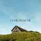 Come on Home Single
