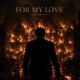 For My Love Single