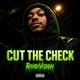 Cut The Check Single