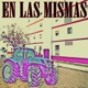 En Las Mismas feat Scorpio Pablo Chronico Single