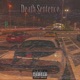 Death Sentence feat deathplayaz Single