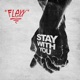 Stay With You