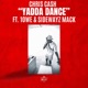 Yadda Dance feat 1owe Sidewayz Mack Single