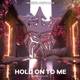 Hold On to Me Single
