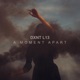 A Moment Apart Single