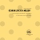 Love Is a Melody Club Mix Single