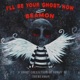 I ll Be Your Ghost Now EP