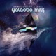 Galactic Milk Single