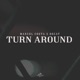 Turn Around Single