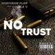 No Trust feat DoubleV Single