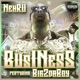 Business feat Big2DaBoy Single