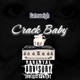 Crack Baby Single
