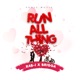 Run All Thing feat Brigga Single