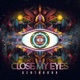 Close My Eyes Single