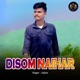 Disom Naihar Single