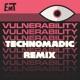 Vulnerability Technomadic Remix Single