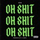 Oh Shit feat Tj Wave Single