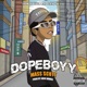 Dopeboyy Single