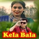 Kela Bala Single