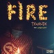 Fire feat Kashcpt Single