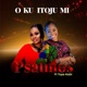 O KU Itoju MI feat Tope Alabi Single
