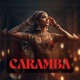 Caramba Single