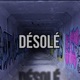 Désolé Single