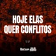 Hoje Elas Quer Conflitos Single
