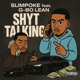 Shyt Talking feat G Bo Lean Single
