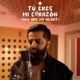 Tú Eres Mi Corazón You are my heart Single