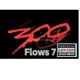 300 Flows 7 Single
