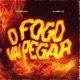 O Fogo Vai Pegar Single