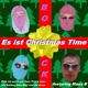 Es ist Christmas Time feat Maxx B Single