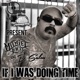 If I Was Doing Time feat D Salas Single