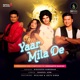 Yaar Mila De Single