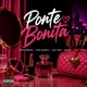 Ponte Bonita Single