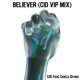 Believer feat CeeLo Green CID VIP Mix Single