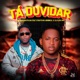 Tá Duvidar feat Tchutchu Lhe Brinca DJ Cuca Mix Single